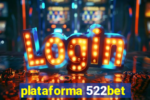 plataforma 522bet